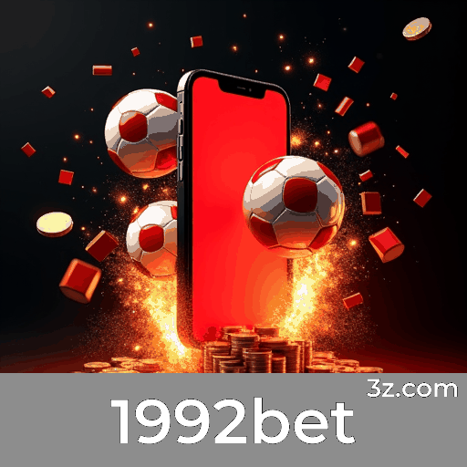 1992bet: Plataforma Confiável e Profissional de Apostas